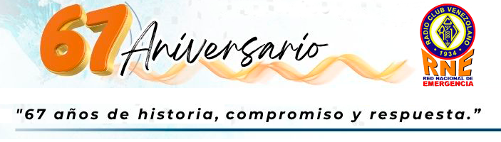 67 anivewrsario de la Red Nacional de Emergencia del Radio Club Venezolano